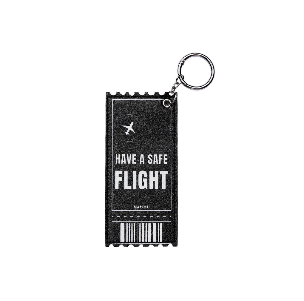 HAVE A SAFE FLIGHT